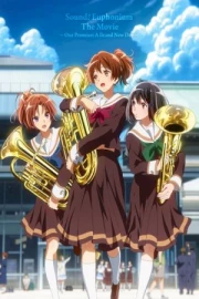Hibike! Euphonium Movie 3: Chikai no Finale
