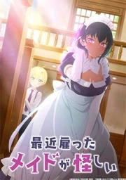 Saikin Yatotta Maid ga Ayashii